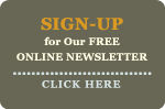 Sign Up for Our Free Online Newsletter. Click Here.